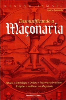 Desmistificando a Maconaria