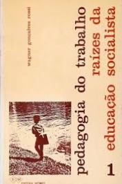 Pedagogia do trabalho - caminhos da educação socialista - 2