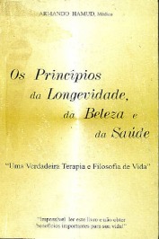 Os Príncipios da Longevidade, da beleza e da saúde