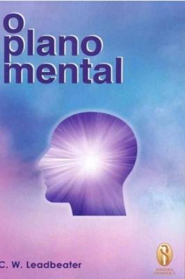 O Plano Mental C. W. Leadbeater