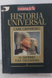 História Universal- O Império das Pirâmides- 2