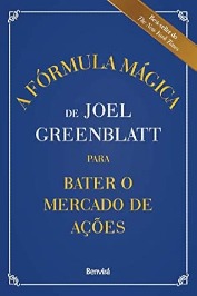 A Formula Mágica de Joel Greenblatt para bater o mercado de ações
