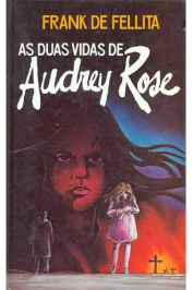 As duas vidas de Audrey Rose