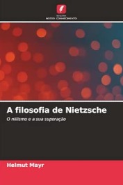A Filosofia de Nietzsche