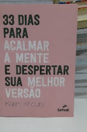 33 dias para acalmar a mente e despertar sua melhor versão