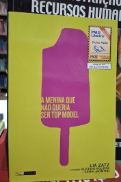 A menina que não queria ser top model