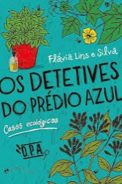 Os Detetives do Prédio Azul - Casos Ecológicos