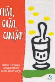 Chão, Grão, Canção!