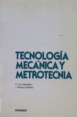 Tecnologia Mecanica y Metrotecnia