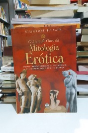 O Livro de ouro da mitologia erótica