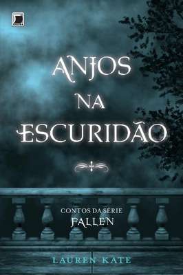 Anjos na Escuridao: Contos da Série Fallen