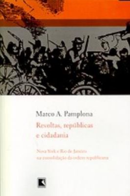 Revoltas, Repúblicas e Cidadania