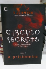 Círculo Secreto: A prisioneira (Vol. 2)