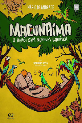 Macunaíma -O Herói sem nenhum Caráter