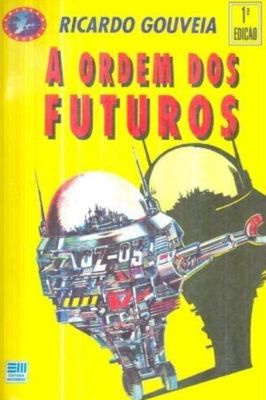 A Ordem dos Futuros