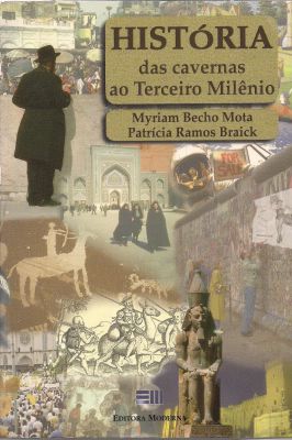 História das Cavernas ao Terceiro Milênio