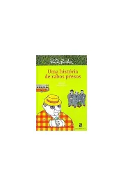 Uma história de rabos presos