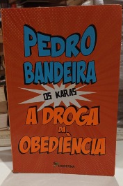 A Droga da Obediência