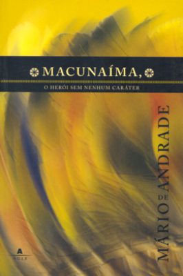 Macunaíma, O herói sem nenhum caráter
