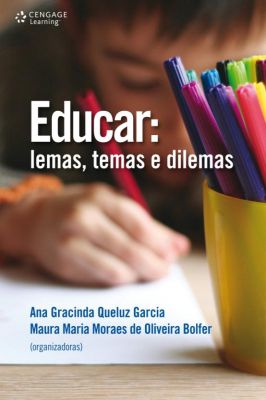 Educar: Lemas, Temas e Dilemas