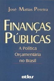 Financas Publicas - A Politica orçamentária no Brasil ed. 4