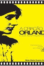 A criação de Orlando e sua adaptação fílmica