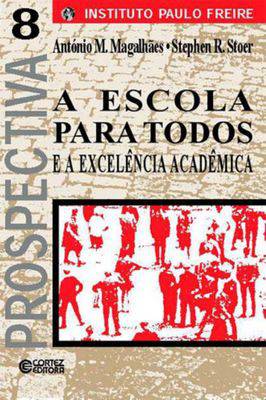 A Escola para Todos e a Excelência Acadêmica