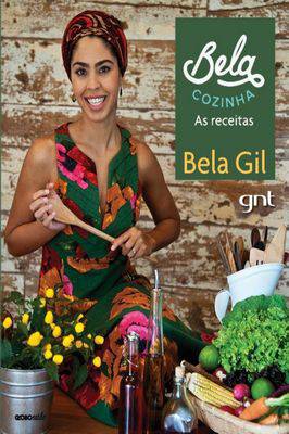 Bela Cozinha As receitas- Gnt