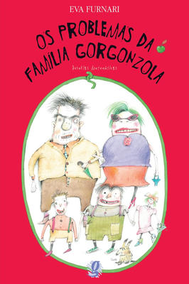 Os Problemas Da Família Gorgonzola