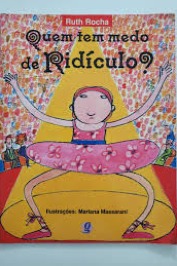 Quem tem medo de ridículo?