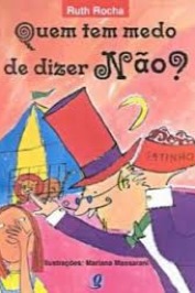 Quem Tem Medo De Dizer Não?