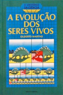 A Evolução dos Seres Vivos