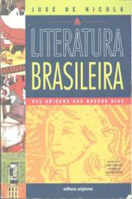 Literatura Brasileira, das Origens aos Nossos Dias