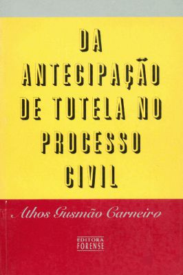 Da Antecipação de Tutela no Processo Civil
