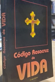 Código Rosacruz de Vida - Raro Exemplar