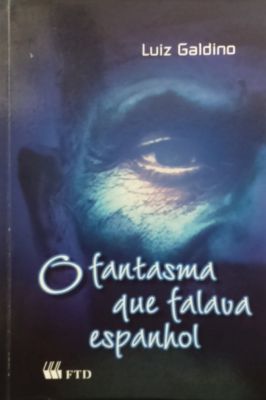 O Fantasma Que Falava Espanhol