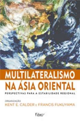 Multilateralismo na Ásia oriental