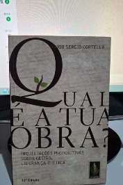 Qual é a Tua Obra?: Inquietações Propositivas Sobre Gestão, Liderança