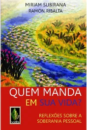 Quem manda em sua vida?