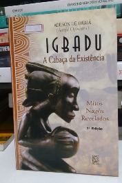 Igbadu: a Cabaça da Existência