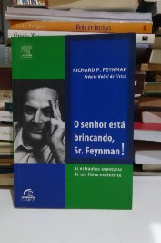 O senhor está brincando, Sr. Feynman!