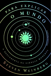 Para Explicar o Mundo- a descoberta da ciencia moderna