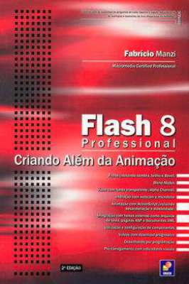 Flash 8. Criando Além Da Animação Capa comum – 1 janeiro 2005