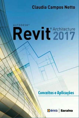 Autodesk Revit Architecture 2017 - Conceitos E
