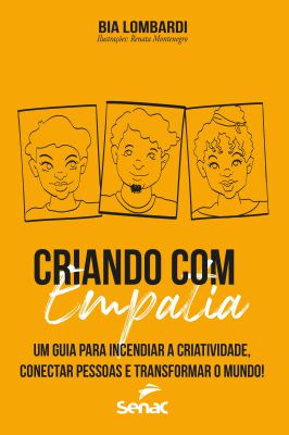 Criando Com Empatia-um Guia para Incendiar a Criatividade , ..........