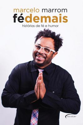Fe Demais - Historias de Fe e Humor