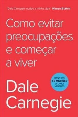 Como evitar preocupações e começar a viver