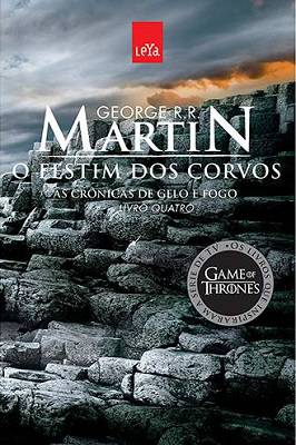 As Crônicas de Gelo e Fogo - O Festim dos Corvos - Livro 4
