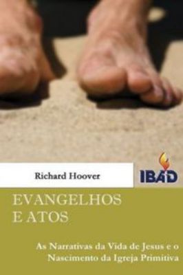 Evangelhos e Atos- as Narraitvas da Vida de Jesus.......