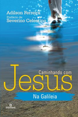 Caminhando Com Jesus na Galileia